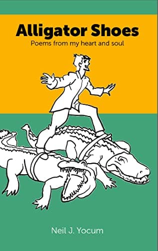 Image of Alligator Shoes: Poems from my heart and soul