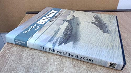 Image of The Eclipse of the Big Gun The Warship 1906 -1945 (Conway's History of the Ship)