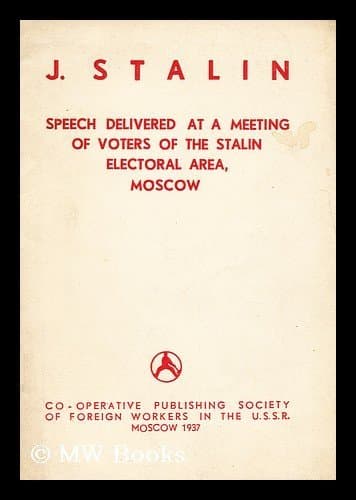 Image of Speech delivered at a meeting of voters of the stalin electoral area, moscow December, 1, 1937 in the Grand Theatre