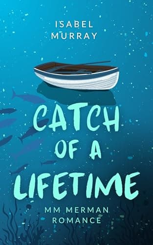 Image of Catch of a Lifetime: MM Merman Romance (Ebb and Flow Book 2)