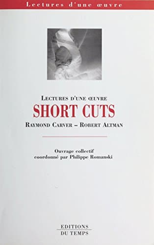 Image of «Short cuts», Raymond Carver-Robert Altman (Lectures d'une Oeuvre) (French Edition)