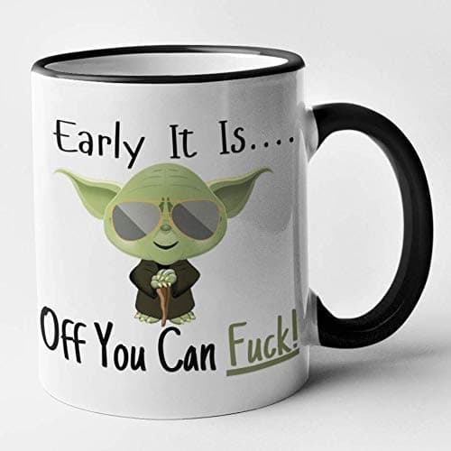 Image of Rude Sci Fi Mug -Early It is..of You Can Fuck (black)
