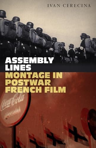 Image of Assembly Lines: Montage in Postwar French Film