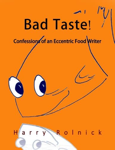 Image of Bad Taste!: Confessions of an Eccentric Food Writer