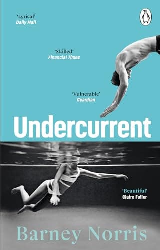 Image of Undercurrent: The heartbreaking and ultimately hopeful novel about finding yourself, from the Times bestselling author of Five Rivers Met on a Wooded Plain