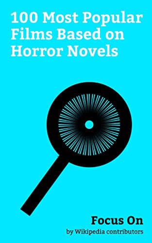 Image of Focus On: 100 Most Popular Films Based on Horror Novels: The Ring (2002 film), Coraline (film), The Birds (film), Ring (film), Interview with the Vampire ... The Woman in Black (2012 film), etc.