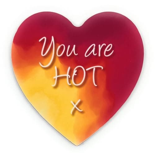 Image of Fun Flirty Message on a Novelty Heart Shaped Coaster - Unique Birthday Gift - Made in UK (You are Hot)