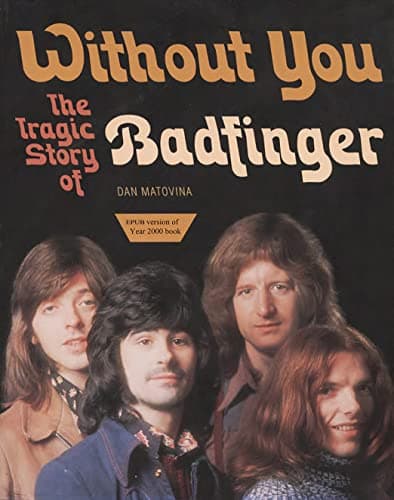 Image of Without You: The Tragic Story of Badfinger