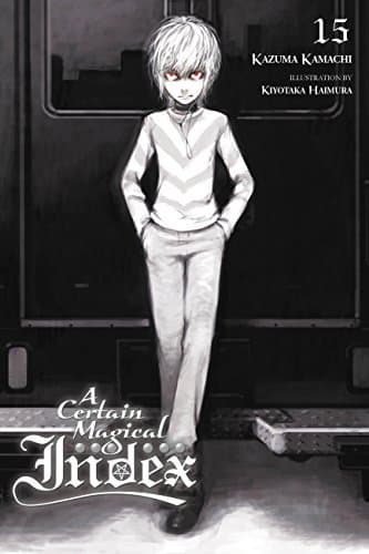 Image of A Certain Magical Index, Vol. 15 (light novel) (A Certain Magical Index (light novel))