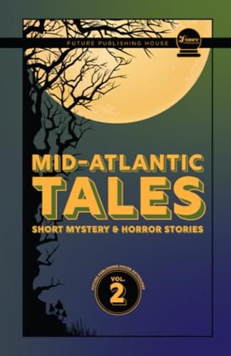 Image of Mid-Atlantic Tales: Short Mystery and Horror Stories
