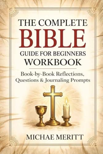Image of The Complete Bible Guide for Beginners Workbook: Book-by-Book Reflections, Questions & Journaling Prompts