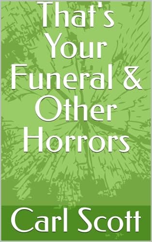 Image of That's Your Funeral & Other Horrors