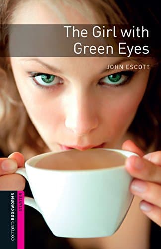 Image of The Girl with Green Eyes Starter Level Oxford Bookworms Library