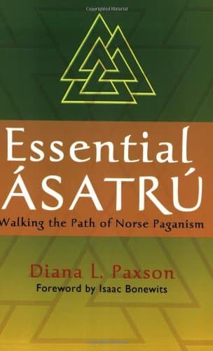 Image of Essential Asatru: Walking the Path of Norse Paganism by Diana L. Paxson(2006-12-01)