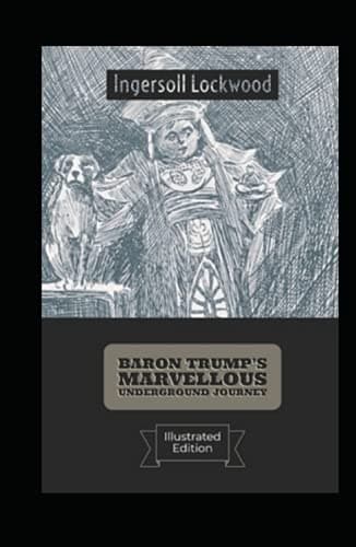 Image of Baron Trump's marvellous underground journey:Original Edition(Illusttrated & annotated)