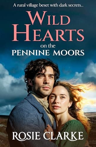 Image of Wild Hearts on the Pennine Moors: The gripping BRAND NEW family saga from Rosie Clarke for 2026 (Yorkshire Dales Book 1)