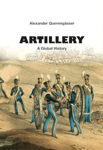 Image of Artillery: A Global History
