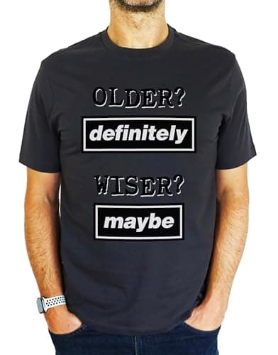 Image of Older Definitely - Wiser Maybe - 18th | 21st | 30th | 40th | 50th | 60th | 70th | 80th Funny Oasis Inspired Birthday Gift | Present Idea for Men T-Shirt Charcoal Grey M