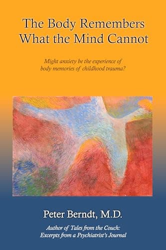 Image of The Body Remembers What the Mind Cannot