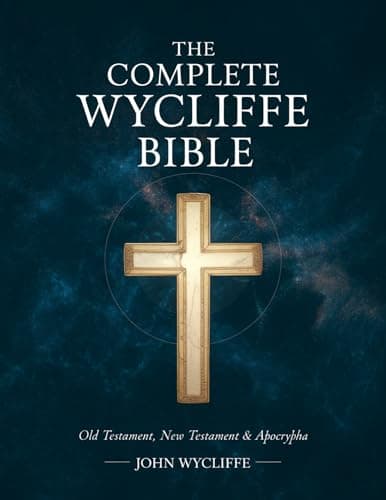 Image of The Complete Wycliffe Bible: Old Testament, New Testament & Apocrypha: Text Edition