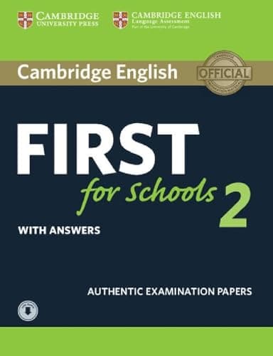 Image of Cambridge English First for Schools 2 Student's Book with answers and Audio: Authentic Examination Papers (FCE Practice Tests)