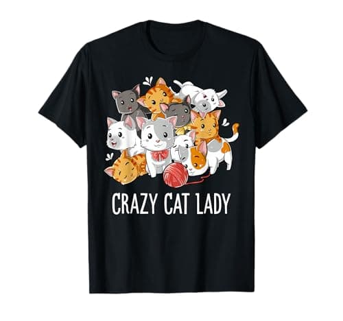 Image of Crazy Cat Lady Funny Girls Women Kitty Kitten Animal Lover T-Shirt