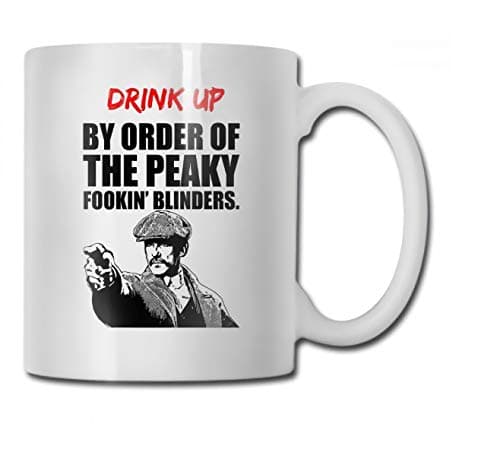Image of (TM) - Peaky Blinders Funny Coffee Tea Mug Cup - Ceramic 330ml - Drink Up by Order of The Peaky Fookin' Blinders