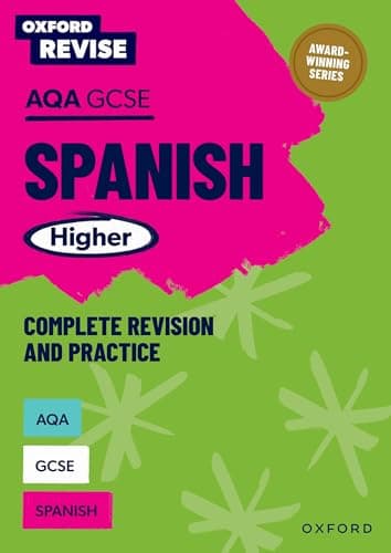 Image of AQA GCSE Spanish Higher Complete Revision and Practice: For the 2026 Exams (Oxford Revise: Modern Foreign Languages)