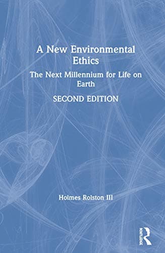 Image of A New Environmental Ethics: The Next Millennium for Life on Earth