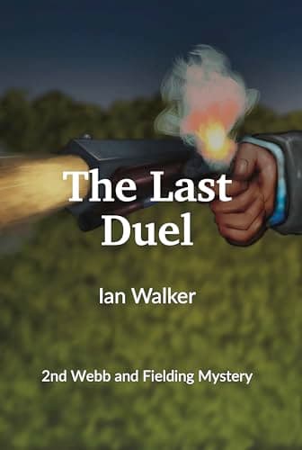 Image of The last duel (Webb and Fielding Mystery Book 2)