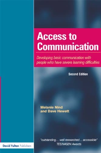Image of Access to Communication: Developing the Basics of Communication with People with Severe Learning Difficulties Through Intensive Interaction