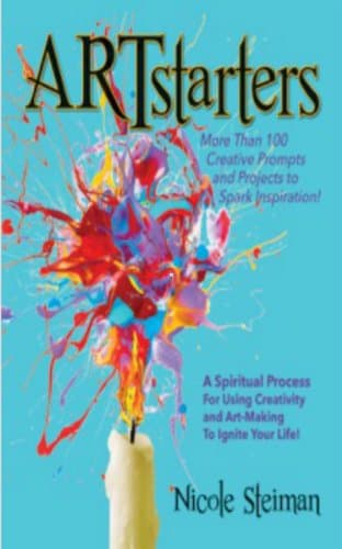 Image of ARTstarters: A Spiritual Process for Using Creativity and Art-Making to Ignite Your Life: More than 100 creative prompts and projects to spark inspiration!