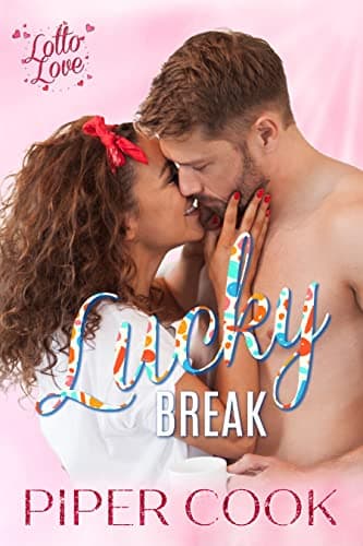 Image of Lucky Break: Small Town Love Story (Lotto Love Book 1)