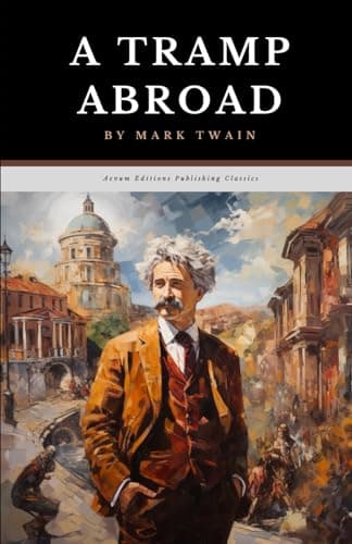 Image of A Tramp Abroad: The Original 1880 Adventure Memoir Classic