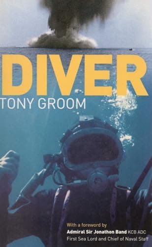 Image of Diver: A Royal Navy and Commercial Diver's Journey Through Life, and Around the World