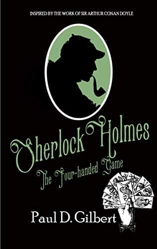 Image of SHERLOCK HOLMES: THE FOUR-HANDED GAME a gripping mystery inspired by the work of Sir Arthur Conan Doyle (The Odyssey of Sherlock Holmes Book 2)