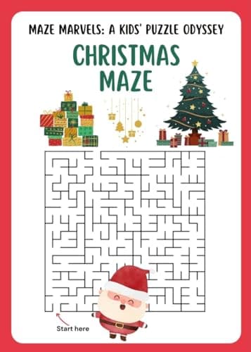 Image of MAZE MARVELS: A KIDS' PUZZLE ODYSSEY: CHRISTMAS MAZE, Fun Maze, Maze for Kids,