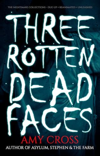 Image of Three Rotten Dead Faces (The Nightmare Collections)