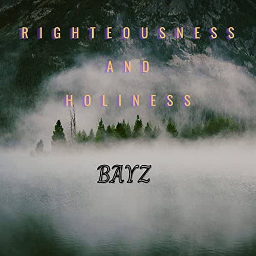 Image of Holiness And Righteousness