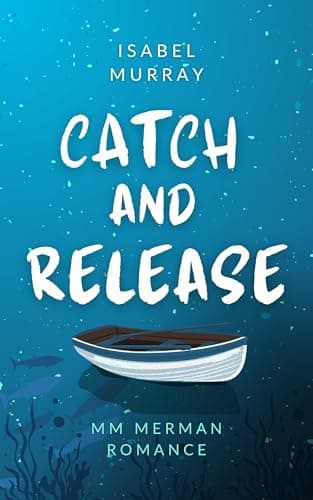 Image of Catch and Release: MM Merman Romance (Ebb and Flow Book 1)