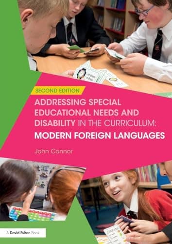 Image of Addressing Special Educational Needs and Disability in the Curriculum: Modern Foreign Languages: Second edition (Addressing SEND in the Curriculum)