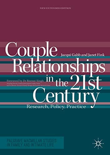 Image of Couple Relationships in the 21st Century: Research, Policy, Practice (Palgrave Macmillan Studies in Family and Intimate Life)