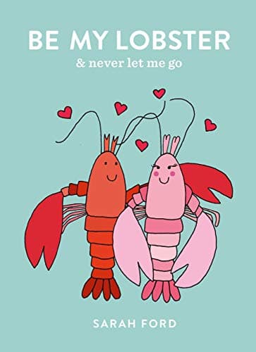 Image of Be My Lobster: & never let me go (Be a...)