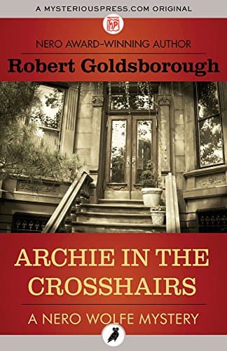 Image of Archie in the Crosshairs (The Nero Wolfe Mysteries Book 10)