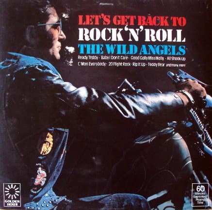 Image of THE WILD ANGELS. LETS GET BACK TO ROCK 'N' ROLL. 1975 VINYL LP (NOT CD). PYE GOLDEN HOUR GH 614