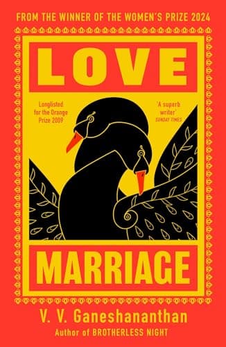 Image of Love Marriage: from the author of 2024 Women's Prize-winning BROTHERLESS NIGHT