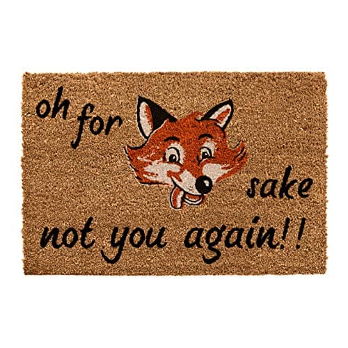 Image of CKB LTD® OH FOR FOX SAKE NOT YOU AGAIN Joke Novelty DOORMAT Unique Doormats Front/Back Door Mats Made with a non-slip PVC backing - Natural coir - Indoor & Outdoor