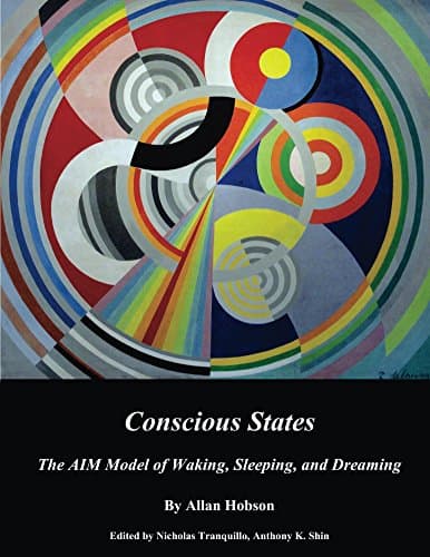 Image of Conscious States: The AIM Model of Waking, Sleeping, and Dreaming