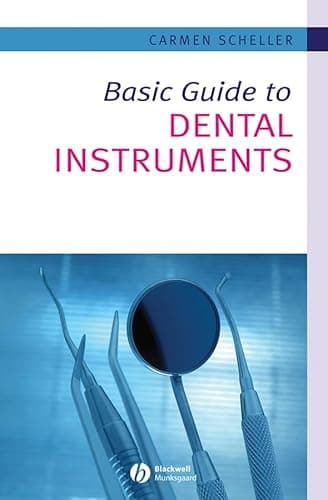 Image of Basic Guide to Dental Instruments (Basic Guide Dentistry Series)