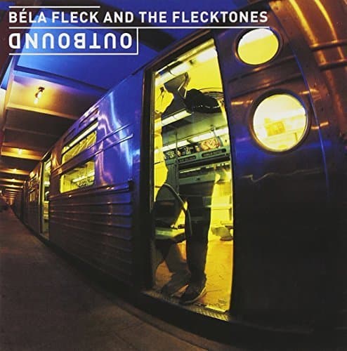 Image of Outbound by Bela Fleck & the Flecktones (2000-09-06)